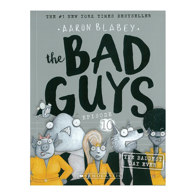 Bad Guys 10: The Baddest Day Ever (壞蛋聯盟10)