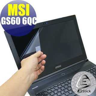 【EZstick】MSI GS60 2PC 6QC 6QE 6QD 靜電式筆電LCD液晶螢幕貼 (可選鏡面或霧面)