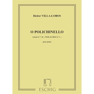 Villa-Lobos: O Polichinello (A Próle do Bébé Vol.1, No.7)