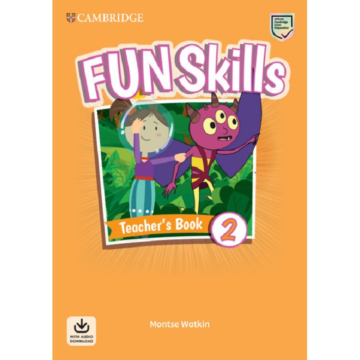 Fun Skills Level 2 Teacher’s Book with Audio Download