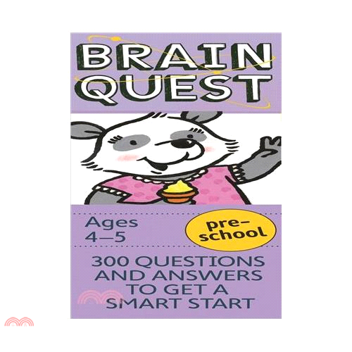 Brain Quest Preschool－300 Questions and Answers to Get a Smart Start, Age 4-5
