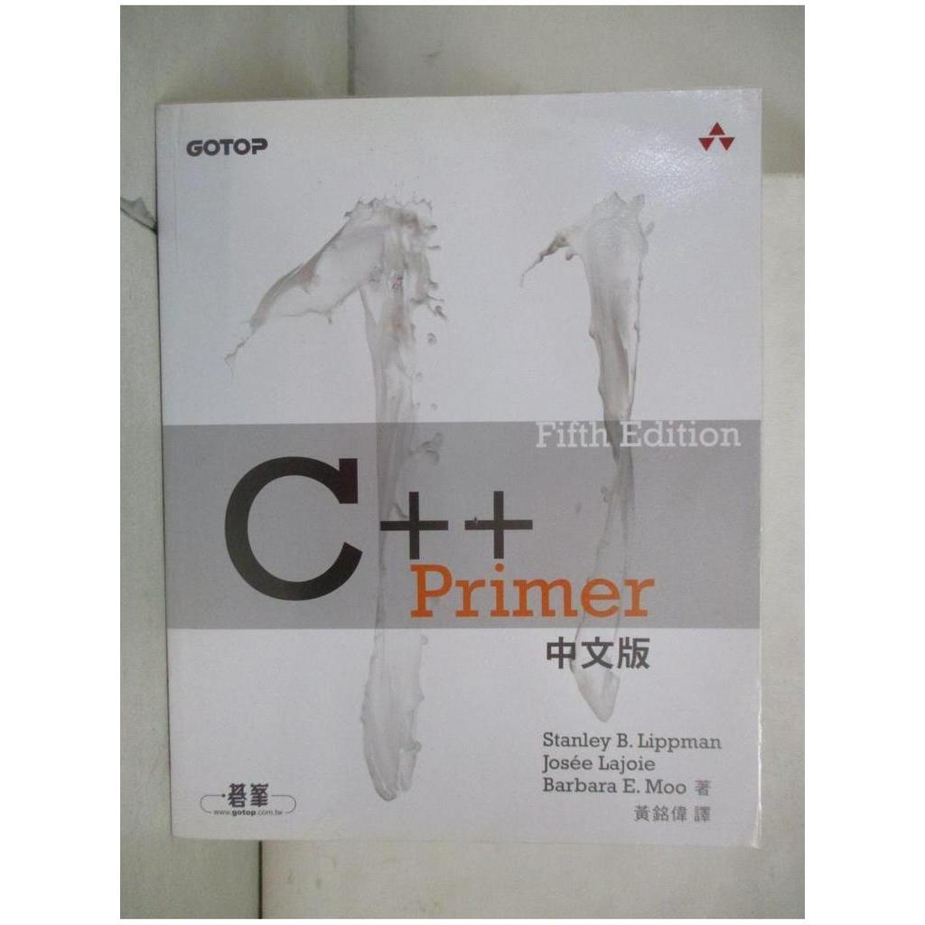 C++ Primer 5th Edition 中文版_Stanley B. Lippman, Josée Lajoie, Barbara E. Moo,  黃銘偉【T1／電腦_EFN】書寶二手書