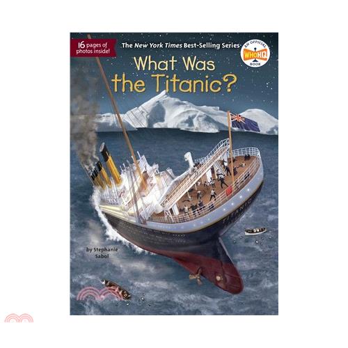 What Was the Titanic?