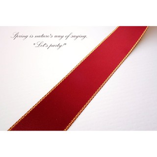 22mm 金邊緞帶 酒紅色 酒紅 深紅 紅色 質感緞帶 緞帶 RB GF