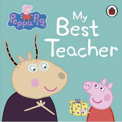 PEPPA PIG:MY BEST TEACHER 佩佩豬我最愛的老師｜粉紅豬小妹故事集【麥克兒童外文書店】
