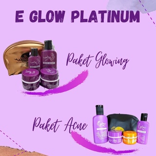 EGLOW PLATINUM WHITENING/EGLOW PLATINUM ACNE/BPOM