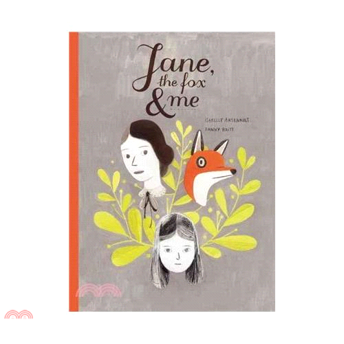 Jane, the Fox, and Me