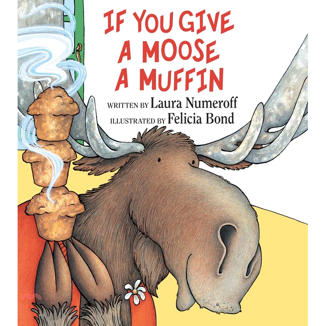 If You Give a Moose a Muffin