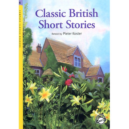 CCR6:Classic British Short Stories (with MP3)/Retold by Pipter Koster 文鶴書店 Crane Publishing