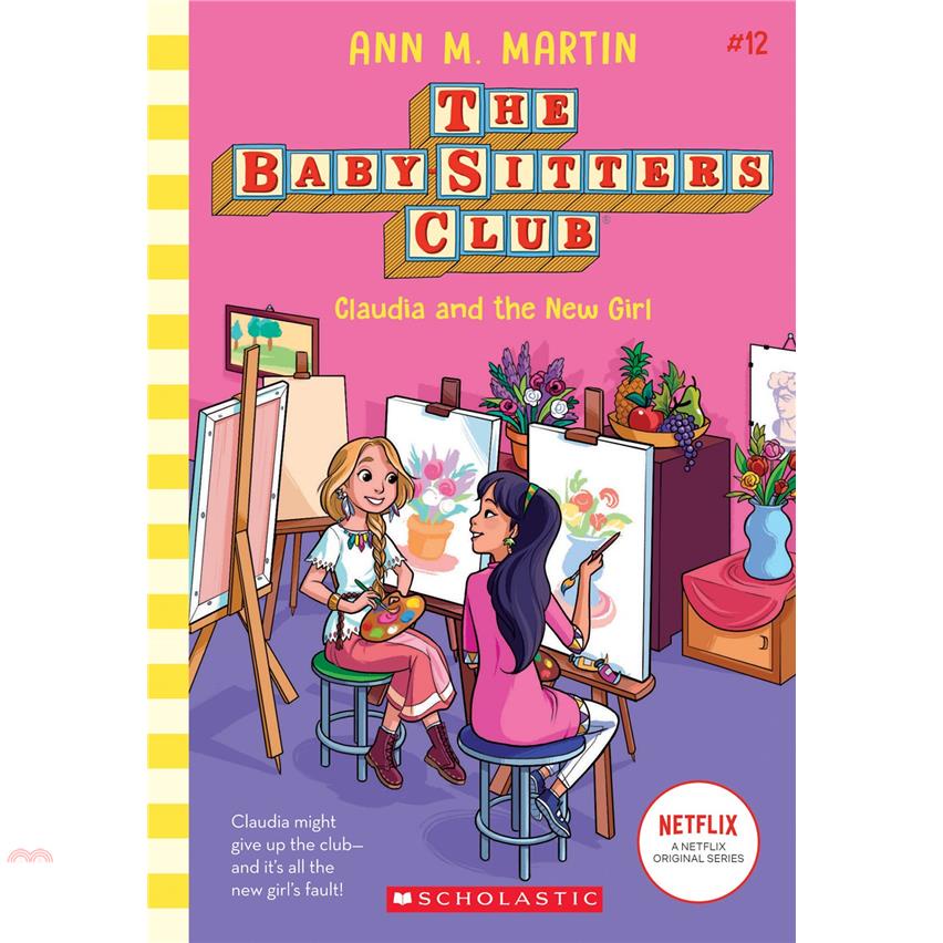 Claudia and the New Girl (the Baby-Sitters Club 12), Volume 12