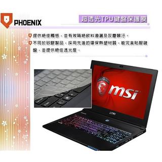 『PHOENIX』MSI GE60 電競 系列 專用 超透光 非矽膠 鍵盤保護膜