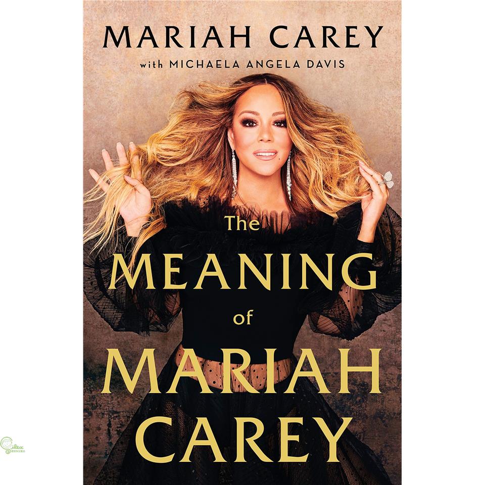 The Meaning of Mariah Carey瑪麗亞凱莉:出道30週年回憶錄