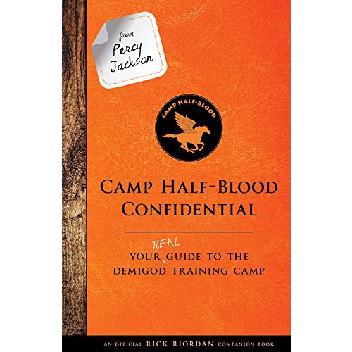 Camp Half-blood Confidential: Your Real Guide to the Demigod Training Camp
