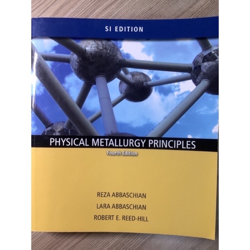 二手 Physical Metallurgy Principles 4e 物理冶金 第四版 大學用書 大學課本