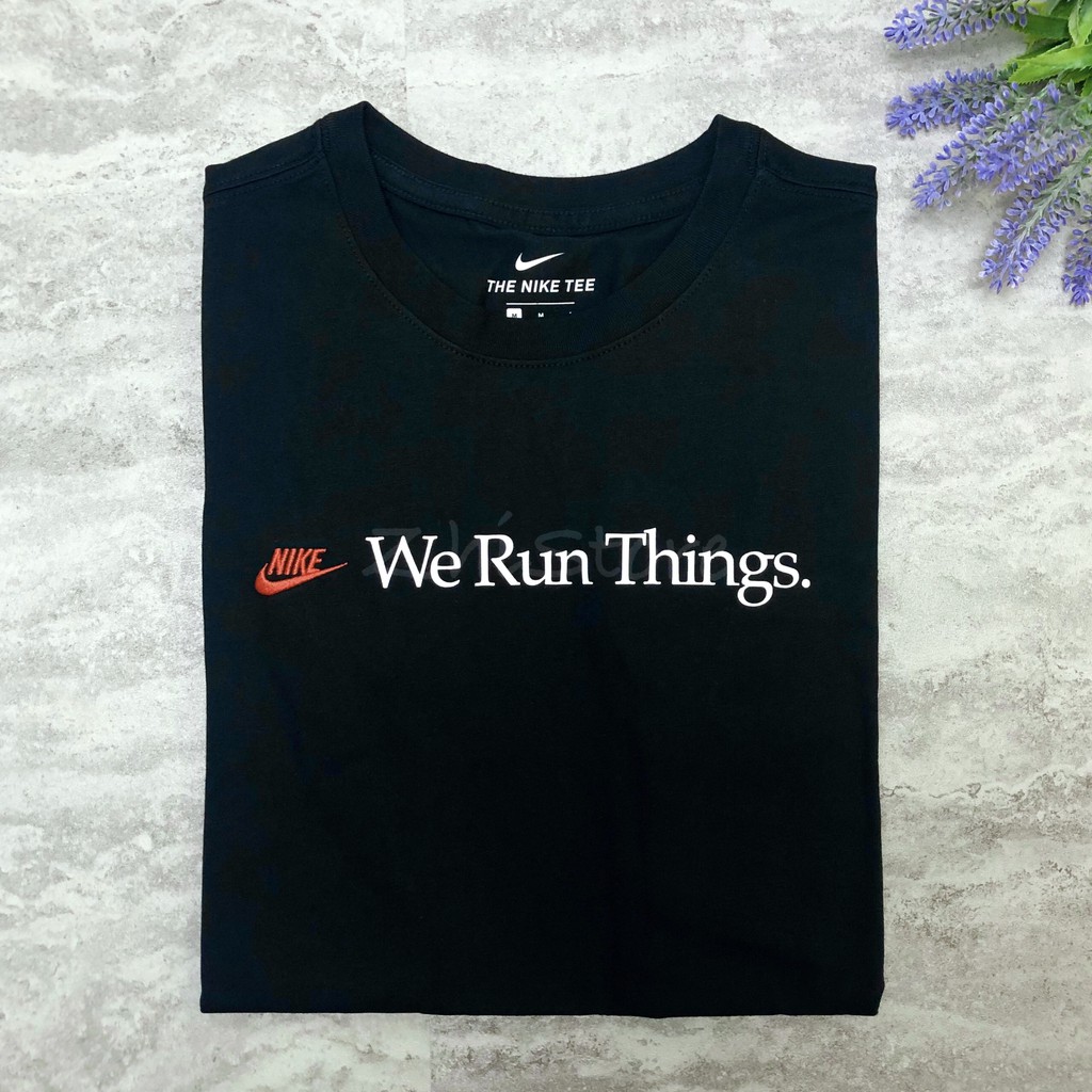 nike we run things