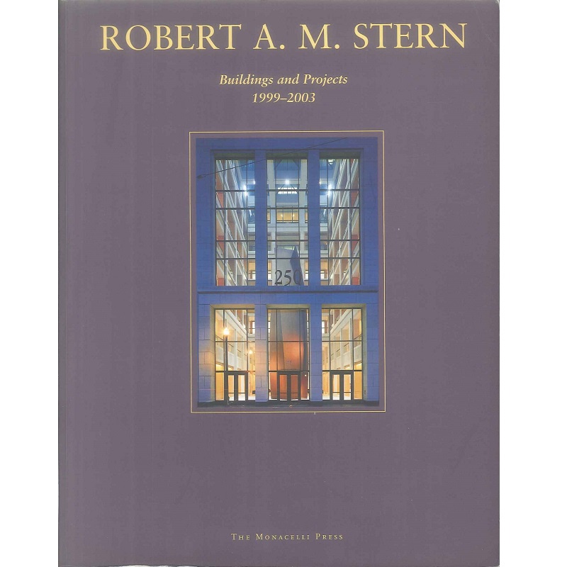 Robert A. M. Stern 1999-2003 -9781580931229 絕版英文設計書 [建築人設計人的店-上博圖書]
