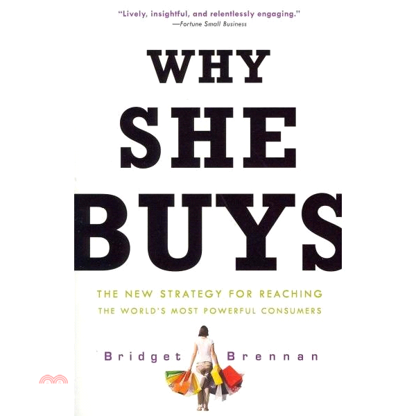 Why She Buys: The New Strategy for Reaching the World’s Most Powerful Consumers