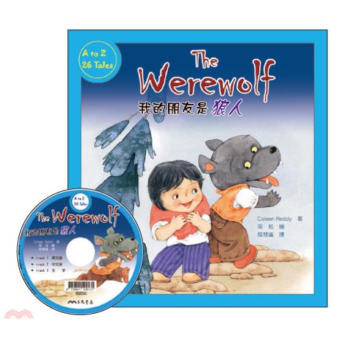 我的朋友是狼人 The Werewolf (附中英雙語CD)(有聲書)/Coleen Reddy著《三民》 Fun心讀雙語叢書 二十六個妙朋友系列 【三民網路書店】