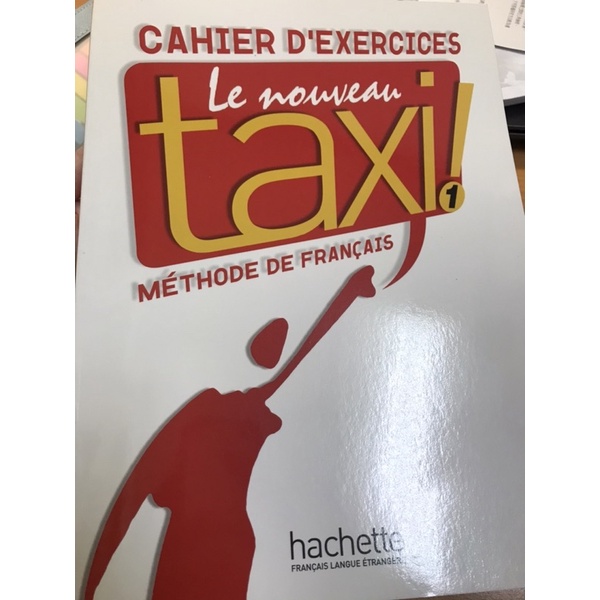 Le Nouveau Taxi! 1 (A1) - Cahier d'exercices 練習本