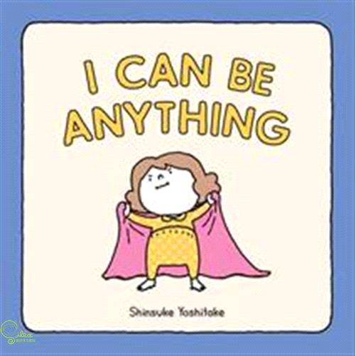 I Can Be Anything: (guessing Game Book, Bedtime Book for Toddlers)