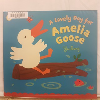 二手書📗英文繪本Lovely Day For Amelia Goose//Yu Rong//動物
