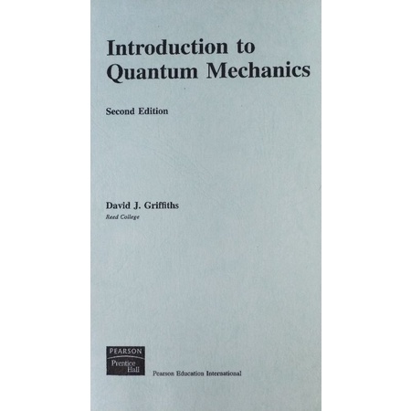 Introduction to Quantum Mechanics，基礎量子力學原文書, Griffiths