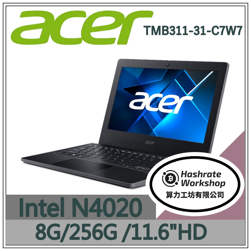 【算力工坊】Acer宏碁 TMB311-31-C7W7