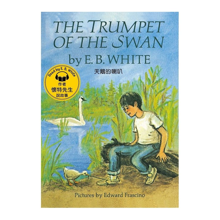The Trumpet of The Swan(Book & MP3 Pack)天鵝的喇叭(名人朗讀情境有聲書)(E.B. White) 墊腳石購物網