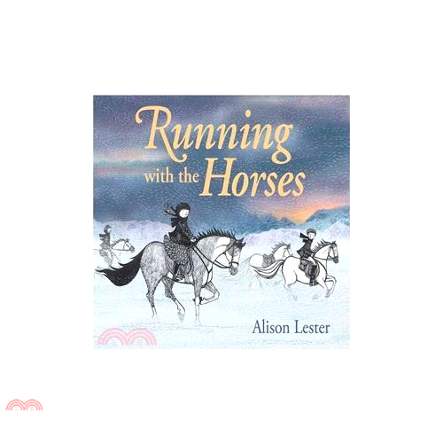 Running With the Horses(精裝)/Alison Lester【三民網路書店】