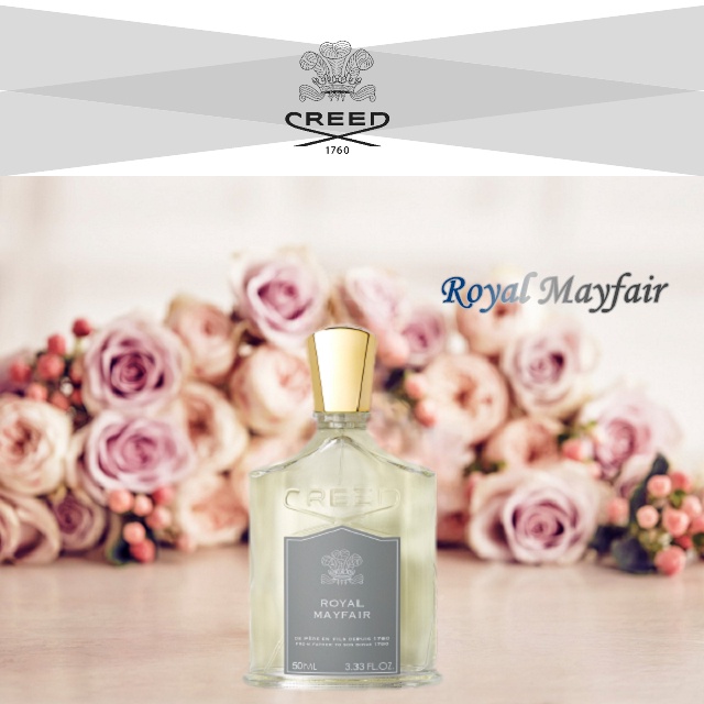 溫莎玫瑰  Creed Royal Mayfair  溫莎公爵專屬玫瑰香氣