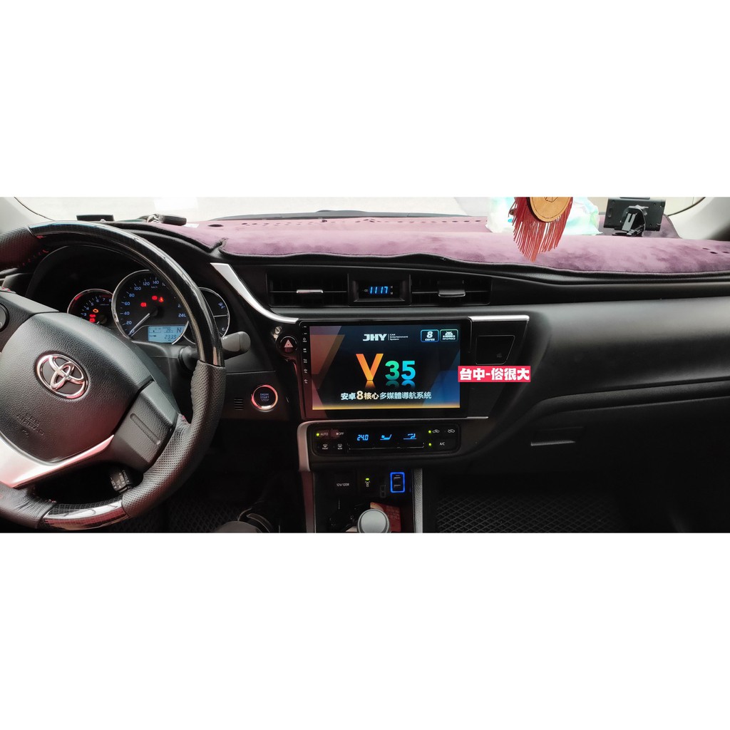 俗很大~TOYOTA 11.5代 ALTIS 安裝JHY-V35 安卓機 八核心 4G+32G 導航/藍芽/PLAY商店