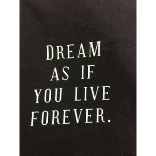 Dream as you live foever 韓版T shirt短袖T恤