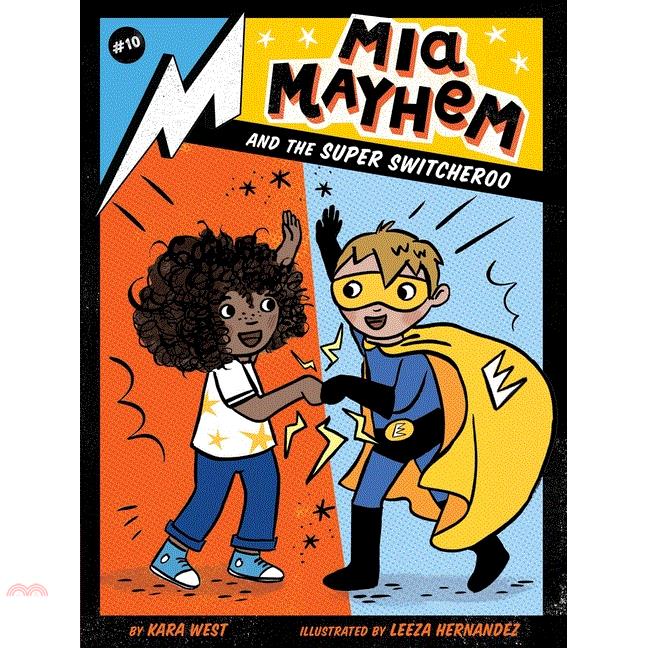 MIA Mayhem and the Super Switcheroo, Volume 10