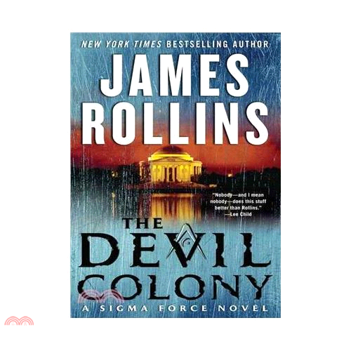 The Devil Colony: A Sigma Force Novel