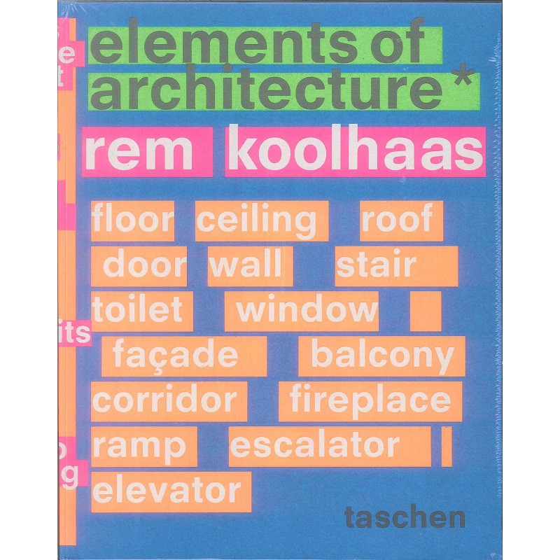 Rem Koolhaas: Elements of Architecture -9783836556149 英文設計書 [建築人設計人的店-上博圖書]
