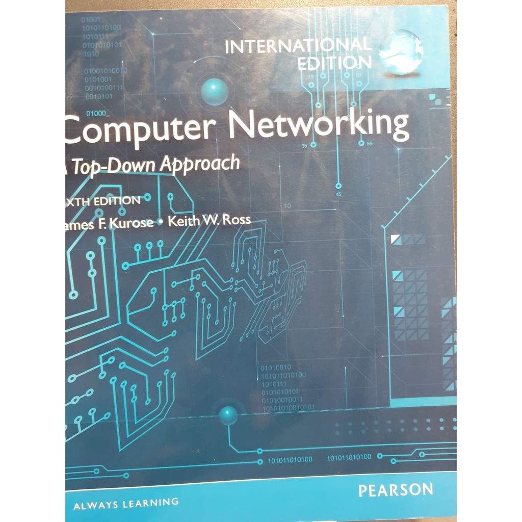 COMPUTER NETWORKING: A TOP-DOWN APPROACH 6/e