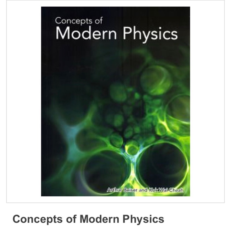 Concepts of Modern physics近代物理