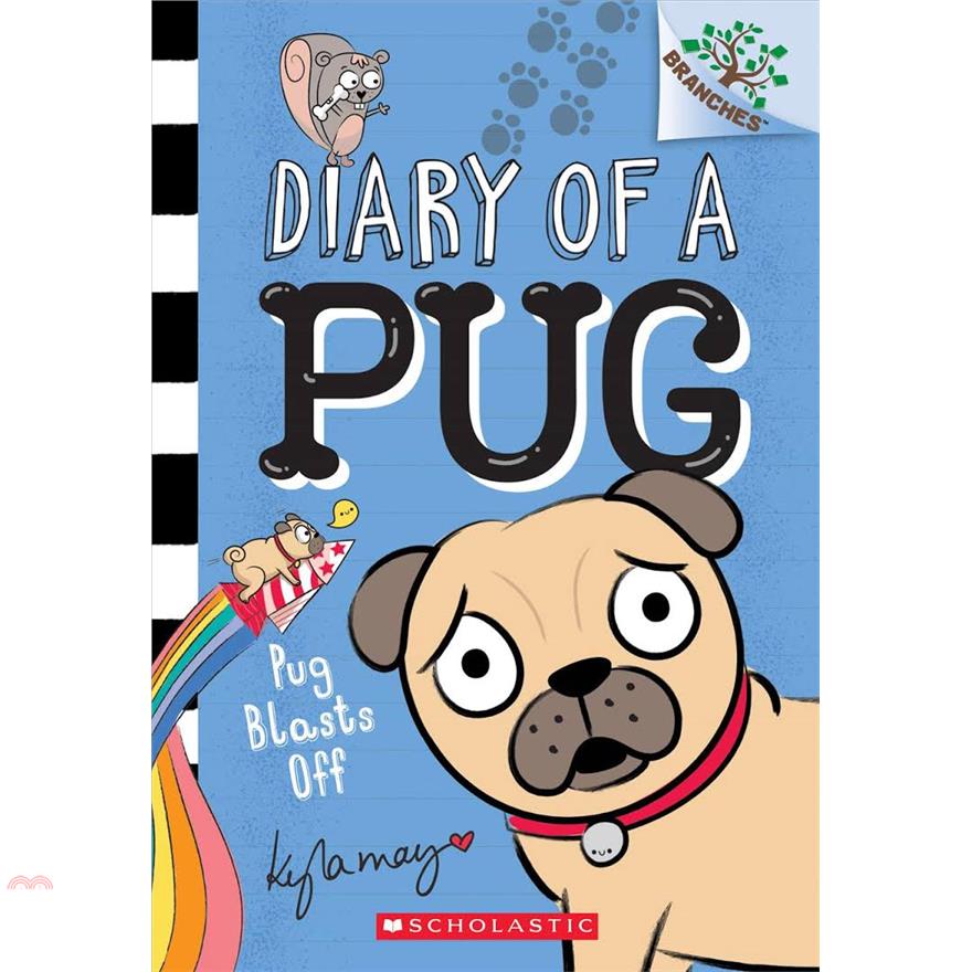 Pug Blasts Off: A Branches Book