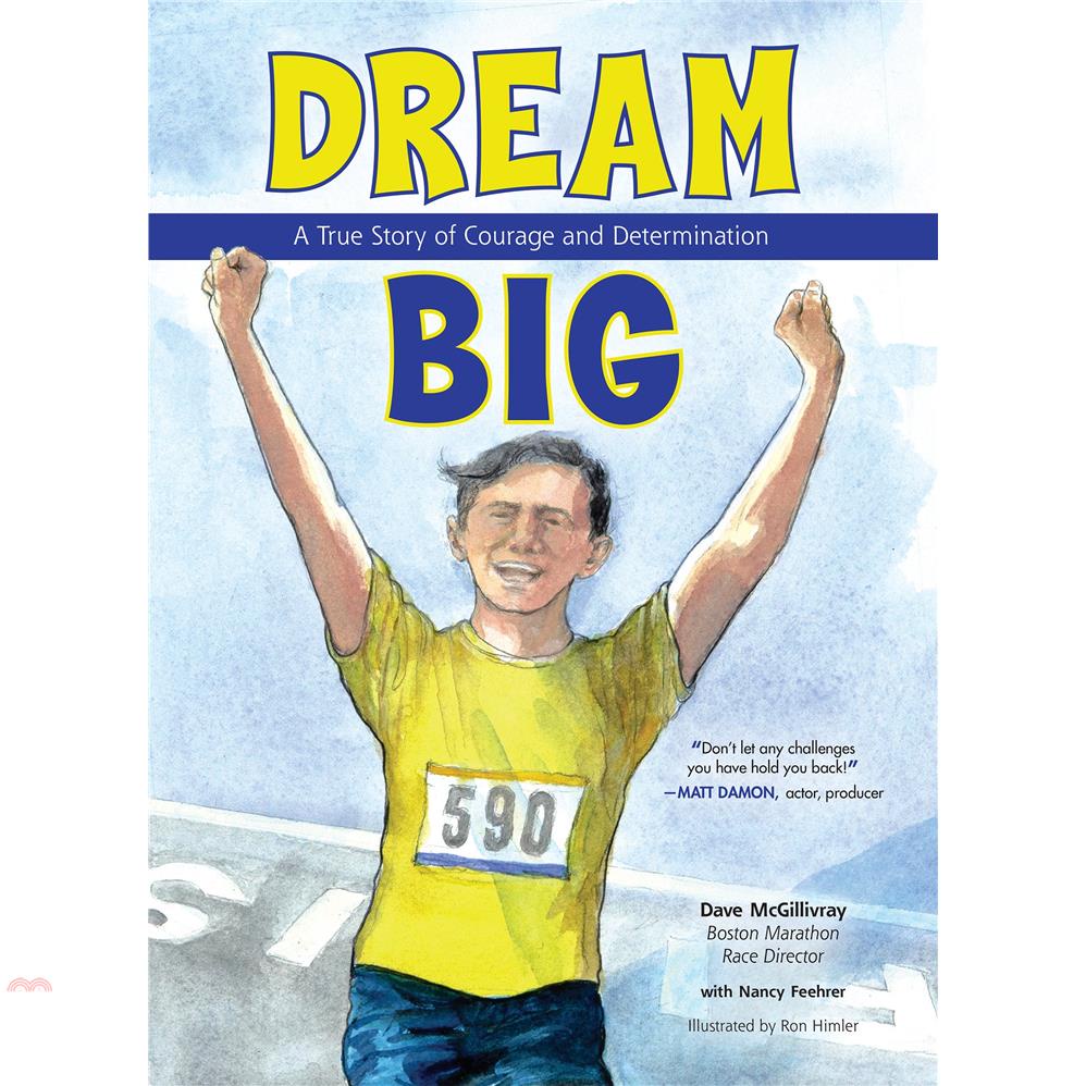 Dream Big: A True Story of Courage and Determination