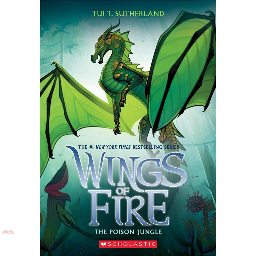 The Poison Jungle (Wings of Fire, Book 13), Volume 13