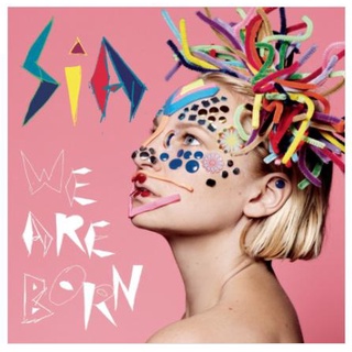 希雅 Sia 為愛而生We Are Born (Vinyl) (LP黑膠唱片) 2017/7/25日發行