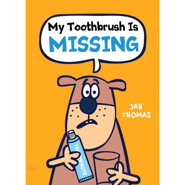 My Toothbrush Is Missing!