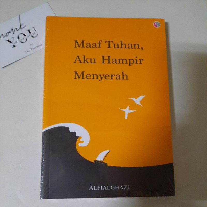 Buku Maaf Tuhan Aku Hampir Menyerah - Alfi Alghazi