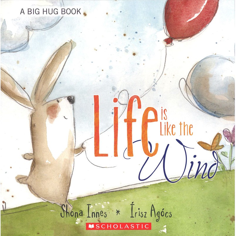 LIFE IS LIKE THE WIND｜A BIG HUG BOOK｜英文故事繪本【麥克兒童外文書店】