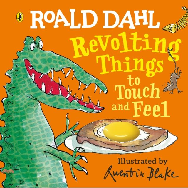 Roald Dahl: Revolting Things to Touch and Feel