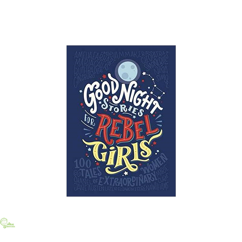 Good Night Stories for Rebel Girls