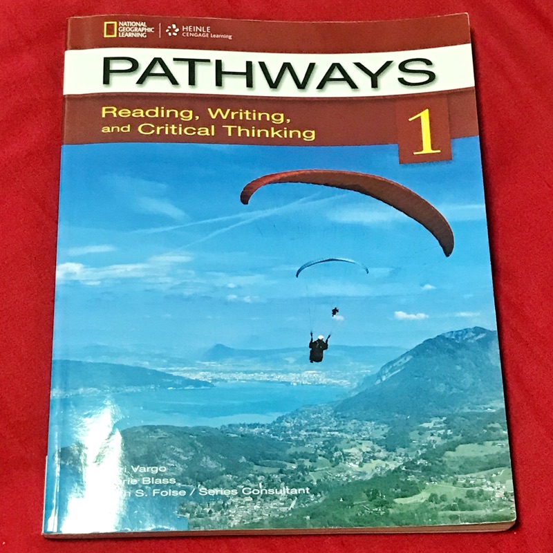 PATHWAYS Reading, Writing, and Critical Thinking 1