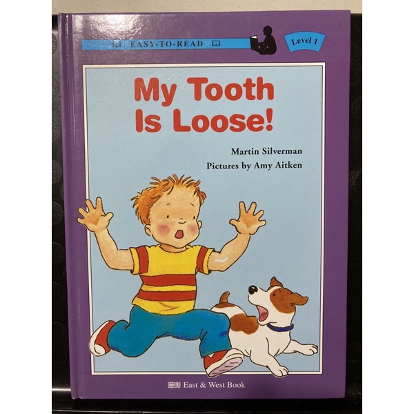 My tooth is loose我的牙齒快掉easy to read系列, level 1，東西圖書出版，英語初階讀本