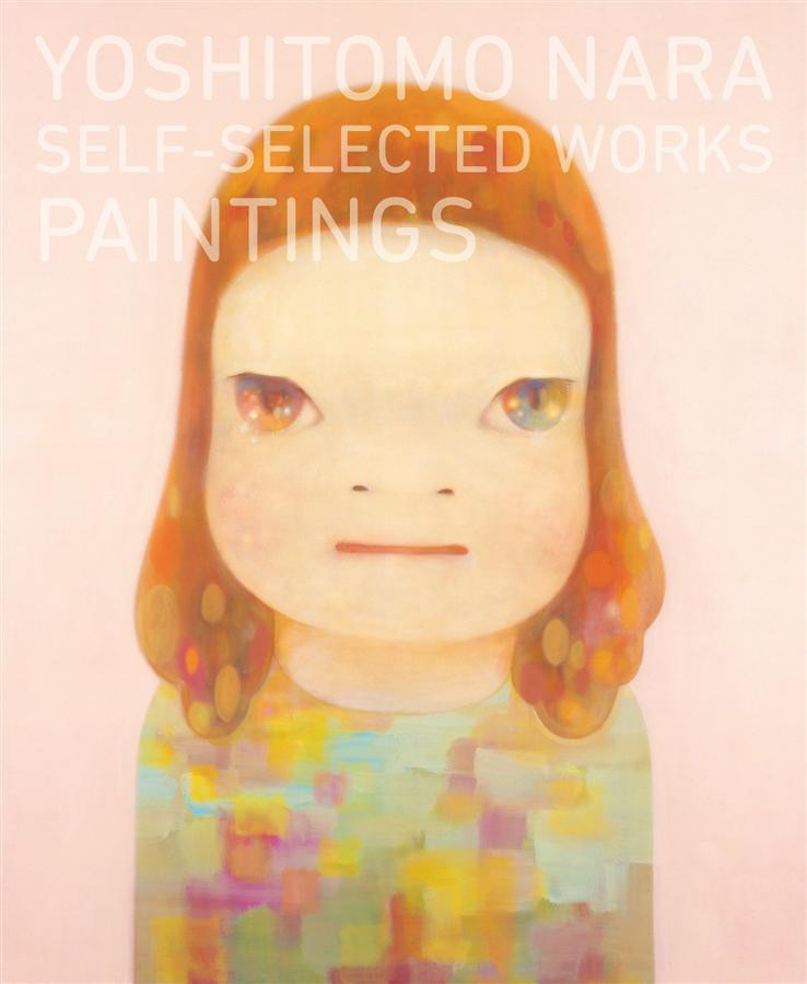 奈良美智作品自選集：PAINTINGS