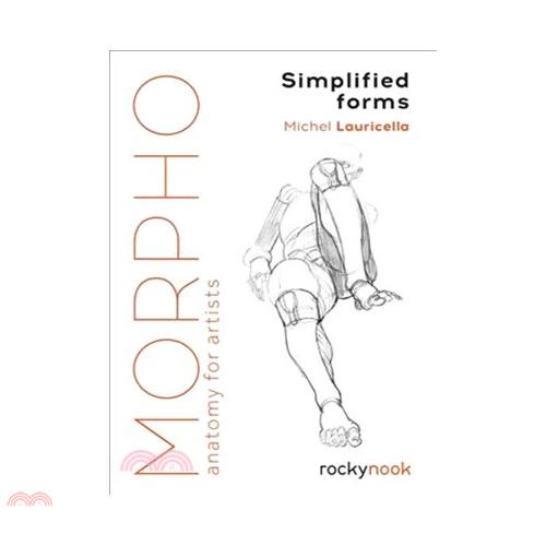 Morpho: Simplified Forms; Anatomy for Artists
